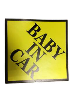 Знак "Baby in car" наружный, фон желтый, цвет черный 160*160